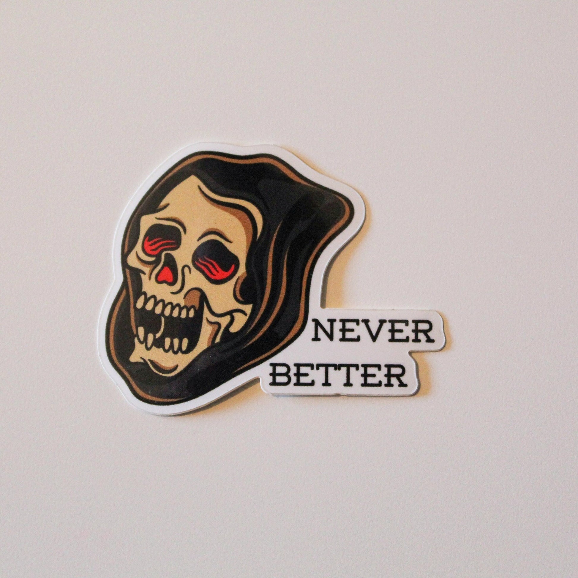 Never Better | Grim Reaper Vinyl Sticker