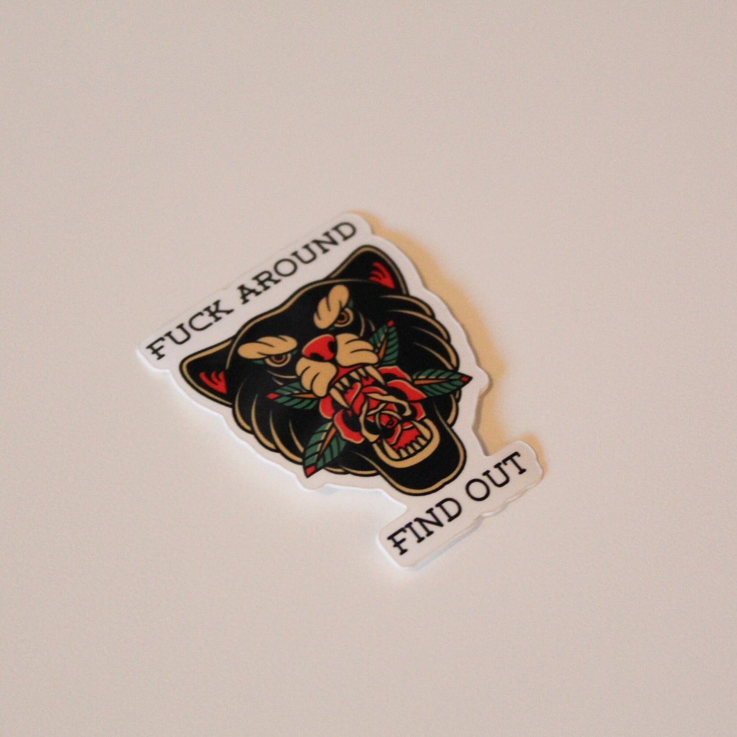 Fuck Around and Find Out | Panther & Rose Vinyl Sticker