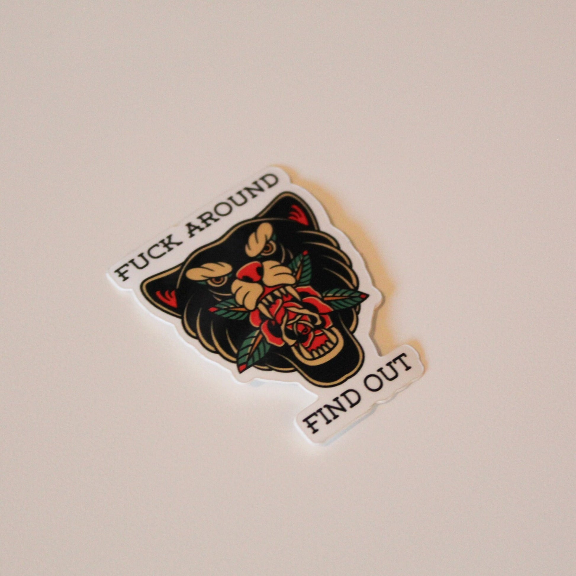 Fuck Around and Find Out | Panther & Rose Vinyl Sticker